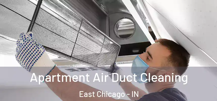  Apartment Air Duct Cleaning East Chicago - IN